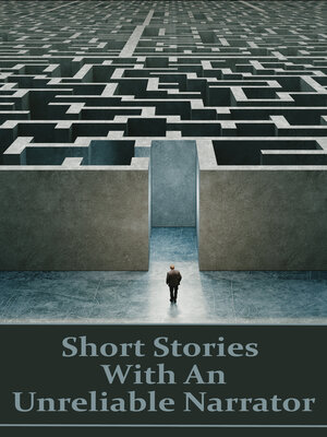 cover image of Short Stories With an Unreliable Narrator